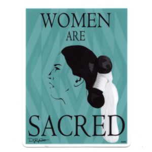 Women Are Sacred Satin Vinyl Sticker